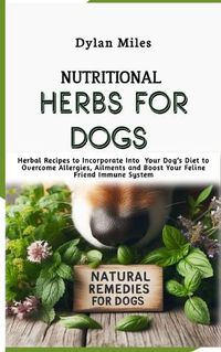 Cover image for Nutritional Herbs for Dogs