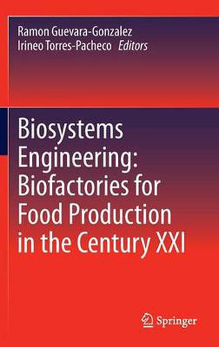 Cover image for Biosystems Engineering: Biofactories for Food Production in the Century XXI