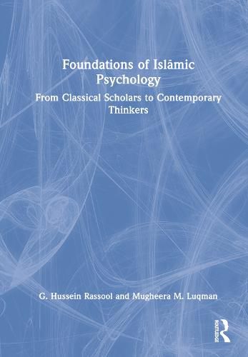 Cover image for Foundations of Islamic Psychology: From Classical Scholars to Contemporary Thinkers