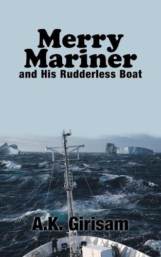 Cover image for Merry Mariner: And His Rudderless Boat