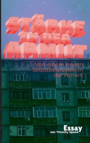 Cover image for Starke in der Armut: Vom einem neuen Selbstbewusstsein der Armen