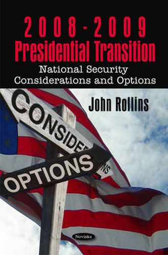 Cover image for 2008-2009 Presidential Transition: National Security Considerations & Options