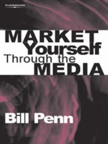 Cover image for Market Yourself Through the Media