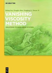 Cover image for Vanishing Viscosity Method: Solutions to Nonlinear Systems