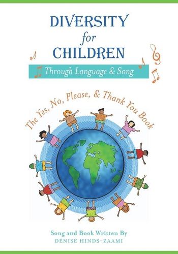 Cover image for Diversity for Children Through Language and Song: The Yes, No, Please, and Thank - You Book