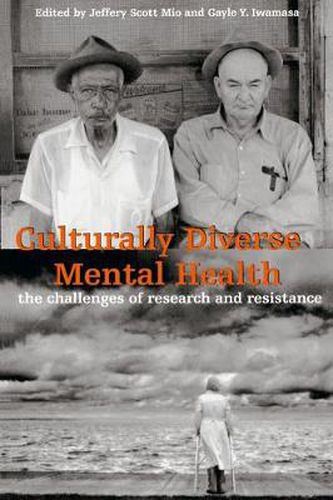 Cover image for Culturally Diverse Mental Health: The Challenges of Research and Resistance