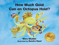 Cover image for How Much Gold Can an Octopus Hold?