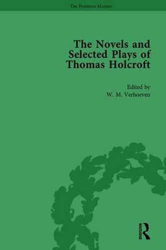The Novels and Selected Plays of Thomas Holcroft Vol 3