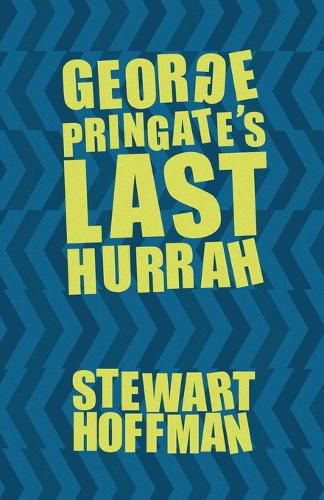 Cover image for George Pringate's Last Hurrah