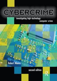 Cover image for Cybercrime: Investigating High-Technology Computer Crime
