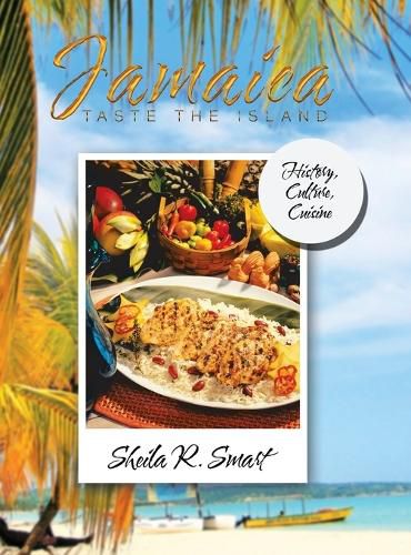 Cover image for Jamaica Taste the Island: History, Culture, Cuisine
