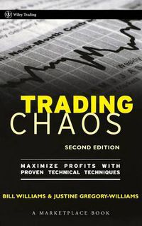 Cover image for Trading Chaos: Maximize Profits with Proven Technical Techniques