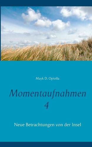 Cover image for Momentaufnahmen 4: Neue Betrachtungen von der Insel