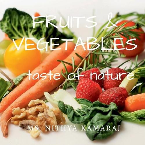 Cover image for Fruits and vegetables: taste of nature
