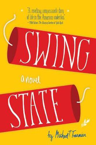 Cover image for Swing State: A Novel