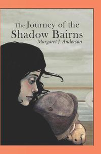 Cover image for The Journey of the Shadow Bairns