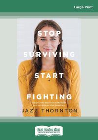 Cover image for Stop Surviving Start Fighting
