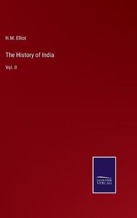 Cover image for The History of India: Vol. II