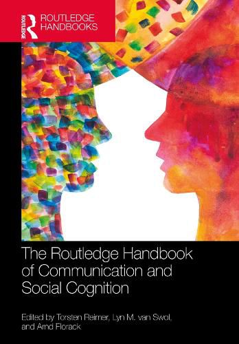 Cover image for The Routledge Handbook of Communication and Social Cognition