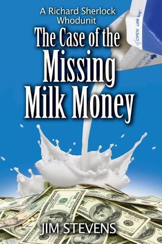 Cover image for The Case of the Missing Milk Money