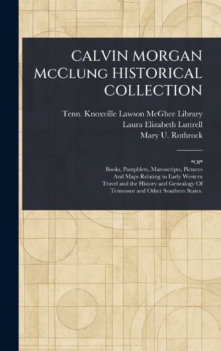 Cover image for CALVIN MORGAN McClung HISTORICAL COLLECTION