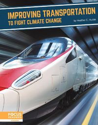 Cover image for Fighting Climate Change With Science: Transportation to Fight Climate Change