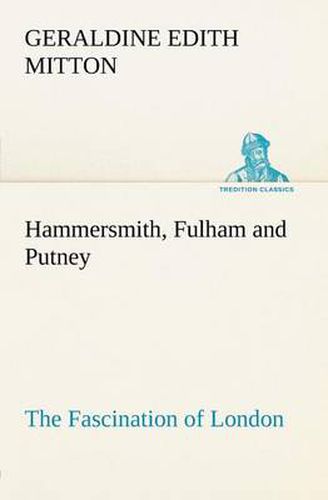 Cover image for Hammersmith, Fulham and Putney The Fascination of London