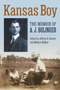 Cover image for Kansas Boy: The Memoir of A. J. Bolinger