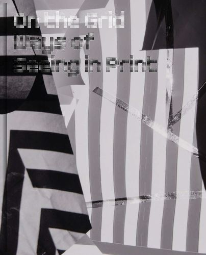Cover image for On the Grid: Ways of Seeing in Print