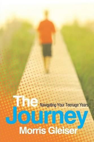 Cover image for The Journey: Navigating Your Teenage Years