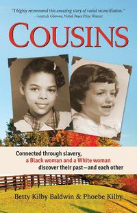Cover image for Cousins: Connected through slavery, a Black woman and a White woman discover their past-and each other