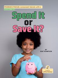 Cover image for Spend It or Save It?
