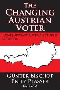 Cover image for The Changing Austrian Voter: Contemporary Austrian studies, vol. 16