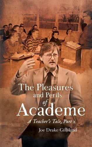 Cover image for The Pleasures and Perils of Academe