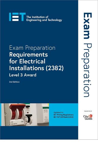 Cover image for Exam Preparation: Requirements for Electrical Installations (2382)