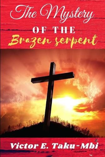 Cover image for The Mystery of the Brazen serpent