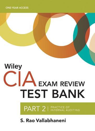 Cover image for Wiley CIAexcel Test Bank 2019: Part 2, Practice of Internal Auditing (2-year access)