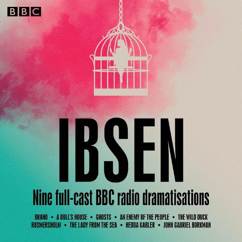 Cover image for Henrik Ibsen: Nine full-cast BBC radio dramatisations