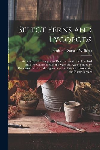 Cover image for Select Ferns and Lycopods