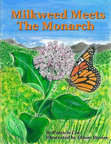 Cover image for Milkweed Meets the Monarch