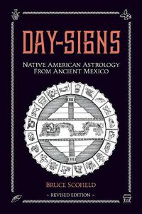 Cover image for Day Signs: Native American Astrology from Ancient Mexico