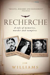 Cover image for Recherche: A Tale of Memories, Murder and Vampires