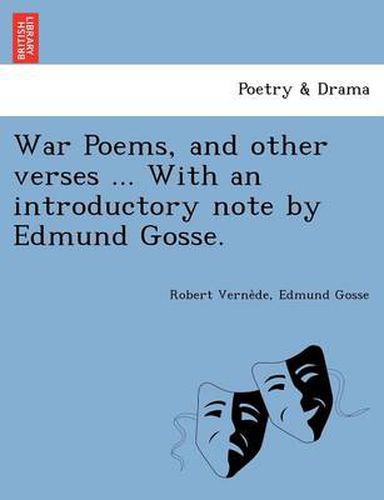 Cover image for War Poems, and Other Verses ... with an Introductory Note by Edmund Gosse.