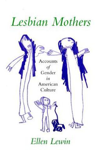 Cover image for Lesbian Mothers: Accounts of Gender in American Culture