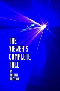 Cover image for The Viewer's Complete Tale