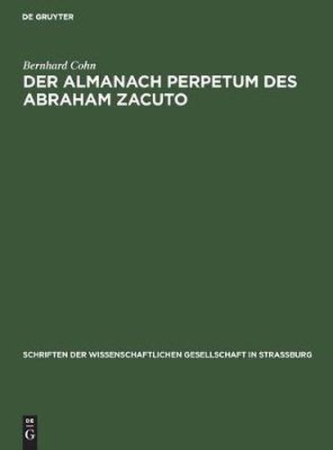 Cover image for Der Almanach Perpetum Des Abraham Zacuto: Ein Beitrag Zu Geschichte Der Astronomie Im Mittelalter