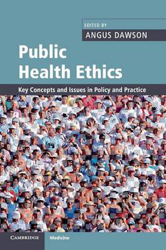 Cover image for Public Health Ethics: Key Concepts and Issues in Policy and Practice