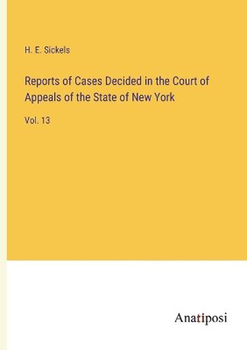 Reports of Cases Decided in the Court of Appeals of the State of New York