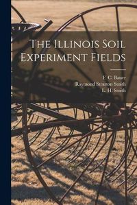 Cover image for The Illinois Soil Experiment Fields