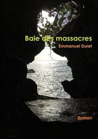 Cover image for Baie des massacres